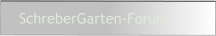 SchreberGarten-Forum