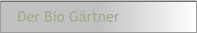 Der Bio Gärtner