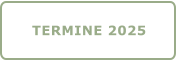 TERMINE 2025