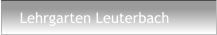 Lehrgarten Leuterbach